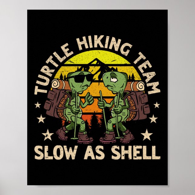 Turtle Wanderteam Langsam als Muschel Funny Wander Poster (Vorne)