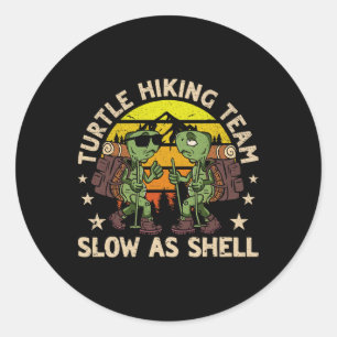 Turtle Wanderteam Langsam als Muschel Funny Wander Runder Aufkleber