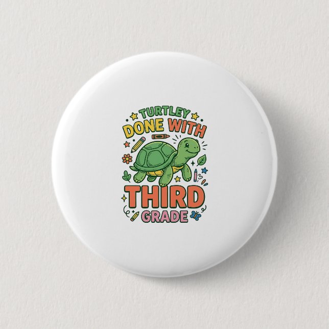 Turtley Fertig mit der dritten Klasse Turtle-Schul Button (Vorderseite)