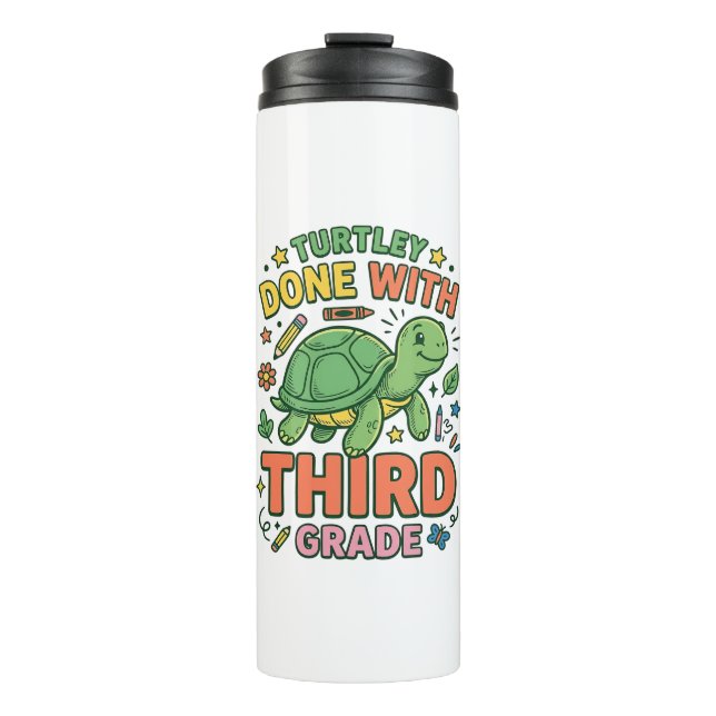 Turtley Fertig mit der dritten Klasse Turtle-Schul Thermosbecher (Vorderseite)