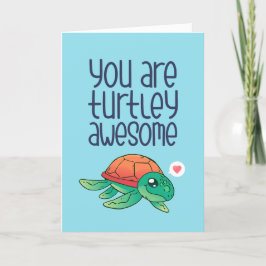 Turtley Phantastisch Turtle Pun Funny Valentine's  Feiertagskarte