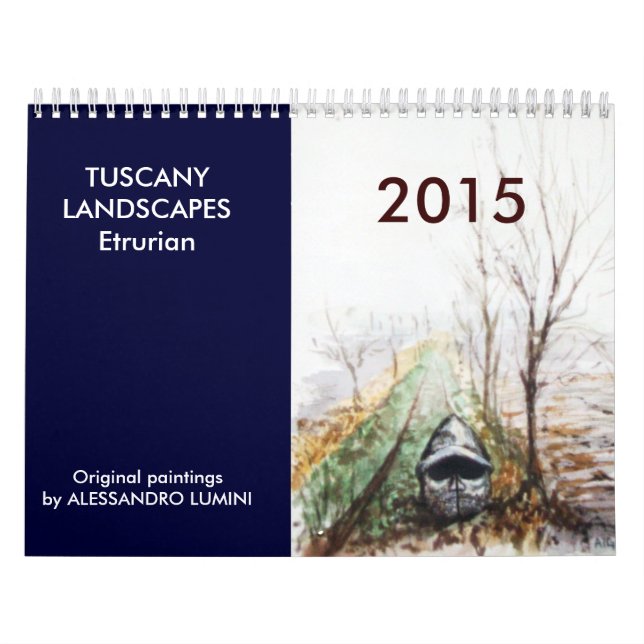TUSKANISCHE LANDSCHAFTEN Etrurischer 2015 Kalender (Titelbild)