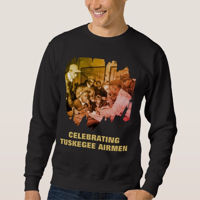 TUSKEGEE AIRMEN Afrikanische Helden Sweatshirt (Vorderseite)