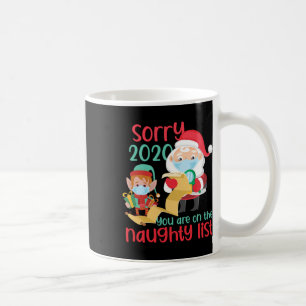 Tut mir leid, 2020 sind Sie auf der unanständigen Kaffeetasse
