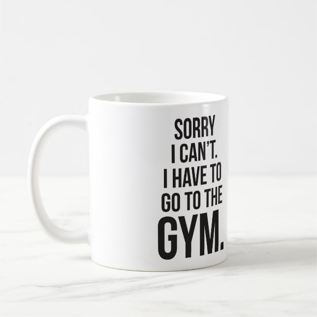 Tut mir leid, das kann ich nicht. Ich muss zum Fit Kaffeetasse (Links)