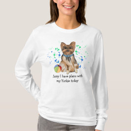 Tut mir leid, dass ich heute Pläne habe T-Shirt