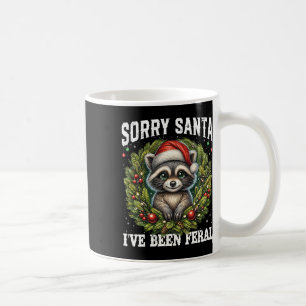 Tut mir leid, dass Santa I Feral Funny Raccoon Xma Kaffeetasse