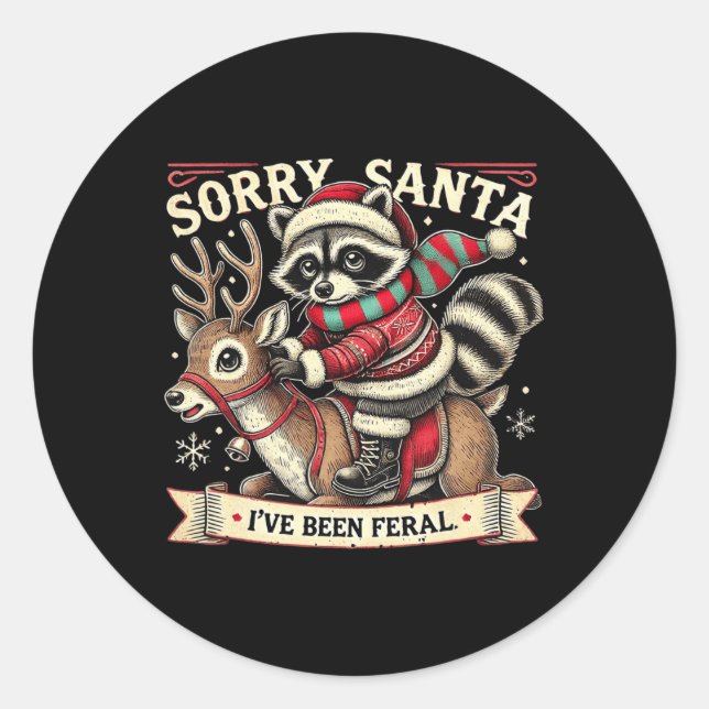 Tut mir leid, dass Santa I Feral Weihnachtsfeierta Runder Aufkleber (Vorderseite)