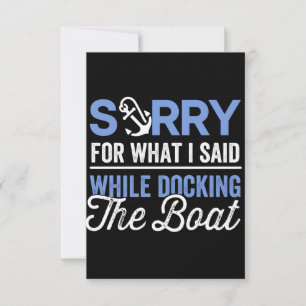 Tut mir leid für das, was ich beim Docken des Boot Mitteilungskarte