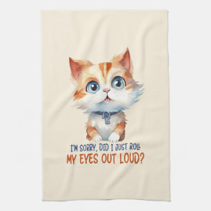 Tut mir leid, hab ich meine Augen laut ausgeworfen Geschirrtuch
