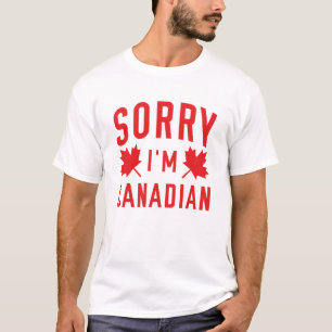 Tut mir leid, ich bin Kanadier T-Shirt