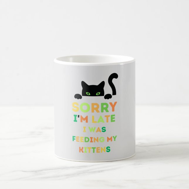 Tut mir leid, ich habe meine Kätzchen gefüttert. Kaffeetasse (Mittel)
