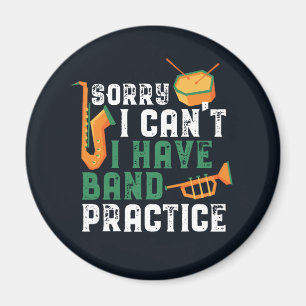 Tut mir leid, ich kann Band nicht lustig üben Magnet