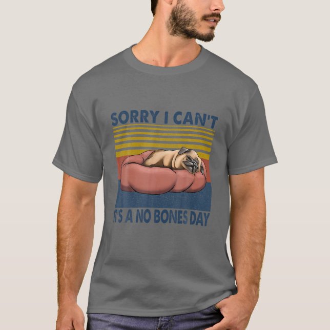 Tut mir leid, ich kann es nicht als Mops ohne Knoc T-Shirt (Vorderseite)