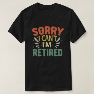 Tut mir leid, ich kann nicht müde sein, die Sonne  T-Shirt