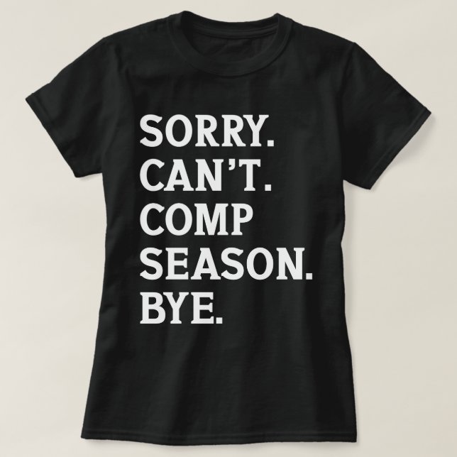 Tut mir leid, kann die Saison nicht mit fröhlichem T-Shirt (Design vorne)