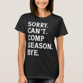 Tut mir leid, kann die Saison nicht mit fröhlichem T-Shirt
