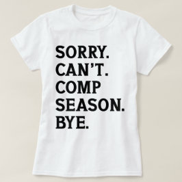 Tut mir leid, kann die Saison nicht mit fröhlichem T-Shirt