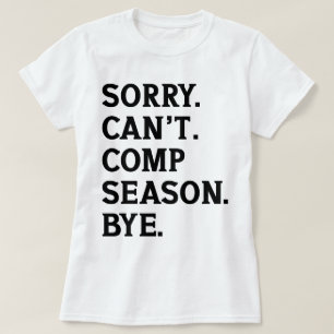 Tut mir leid, kann die Saison nicht mit fröhlichem T-Shirt