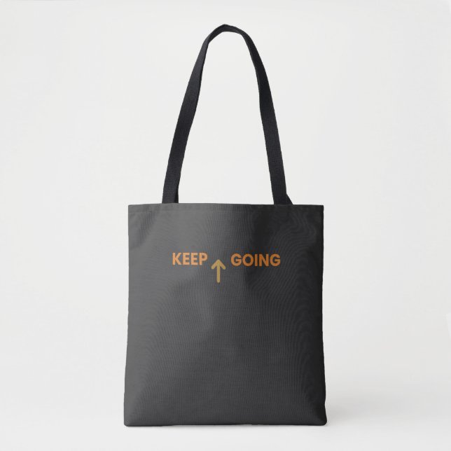 Tüte 'Keep Going Minimalist Inspirational' Tasche (Vorderseite)