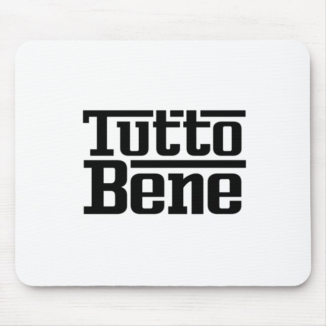 Tutto Bene Mousepad (Vorne)