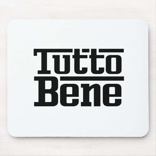 Tutto Bene Mousepad (Vorne)