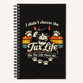 Tux Life hat mich auserwählt Lustige Katze Notizbuch