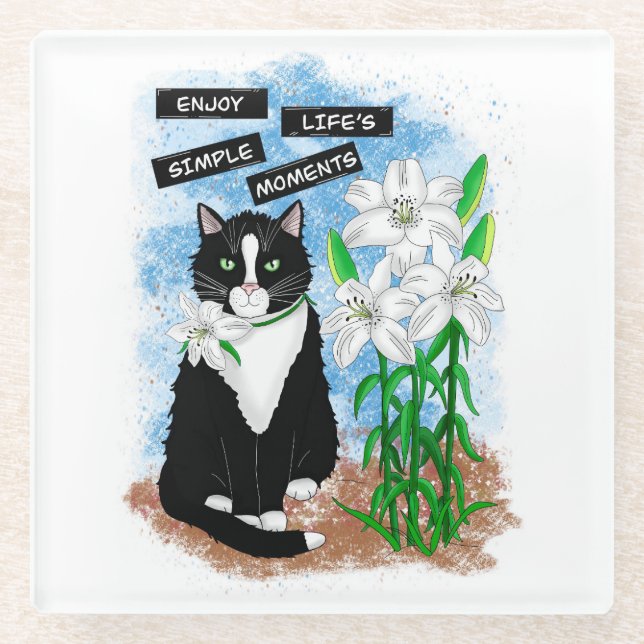 Tuxedo Cat und Lilies | Inspiration Zitat Glasuntersetzer (Vorderseite)