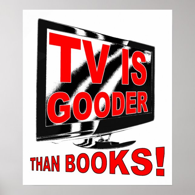 TV Is Gooder Funny Poster (Vorne)
