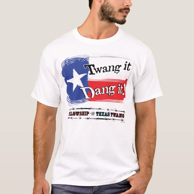 Twang es Dang es! T-Shirt (Vorderseite)
