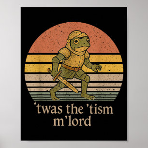Twas The Tism M Lord Frog Knight - Autismusbewusst Poster