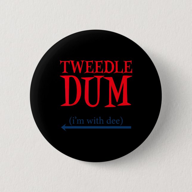 Tweedle Dum Ich bin mit Dee - Lazy Couple Hallowee Button (Vorderseite)