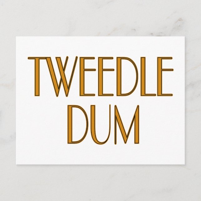 Tweedle Dum Postkarte (Vorderseite)