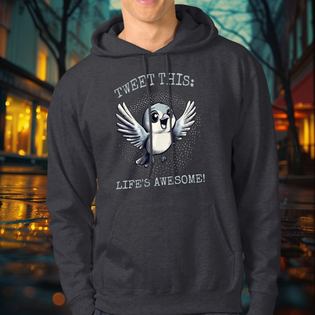 Tweet: Das Leben ist Phantastisch! - Joyful Bird H Hoodie (Von Creator hochgeladen)