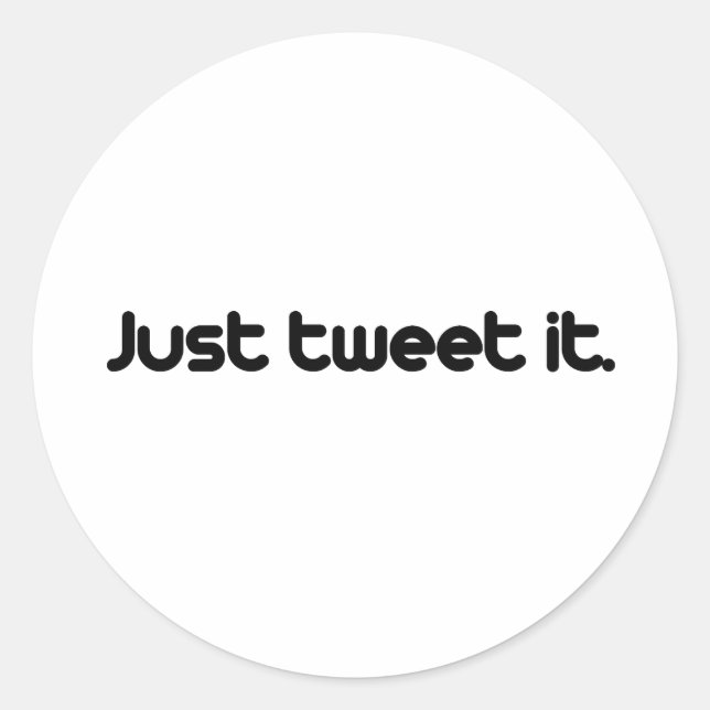 Tweet es einfach runder aufkleber (Vorderseite)