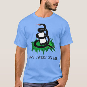 Tweet mir nicht T-Shirt