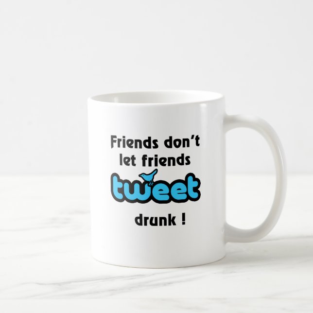 Tweeten Sie betrunken Kaffeetasse (Rechts)