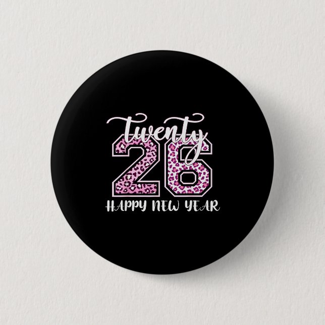 Twenty 26 2026 Happy New Year Leopard Pattern Wome Button (Vorderseite)