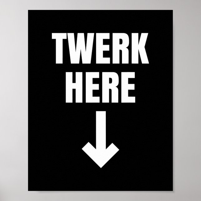 Twerk Here as Twerk Dance Poster (Vorne)