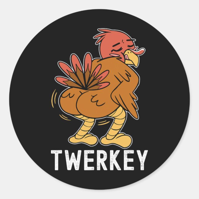 Twerkey Twerking Turkey Fun tanzen Türkei Thanksg Runder Aufkleber (Vorderseite)
