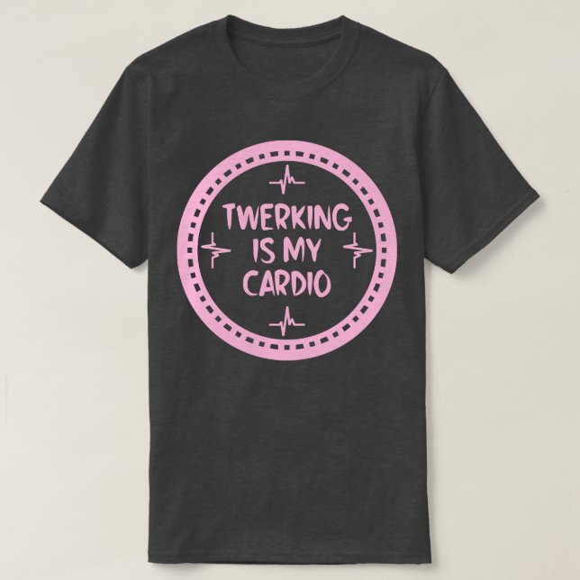 Twerking ist mein Dia 2 T-Shirt (Design vorne)