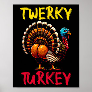 Twerky Turkey Erntedank Funny Dancing Türkei Poster