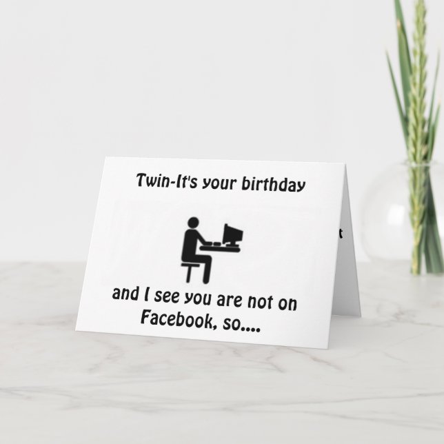 ***TWIN***-NICHT AUF FACEBOOK, SO EINE KARTE FÜR " (Vorderseite)
