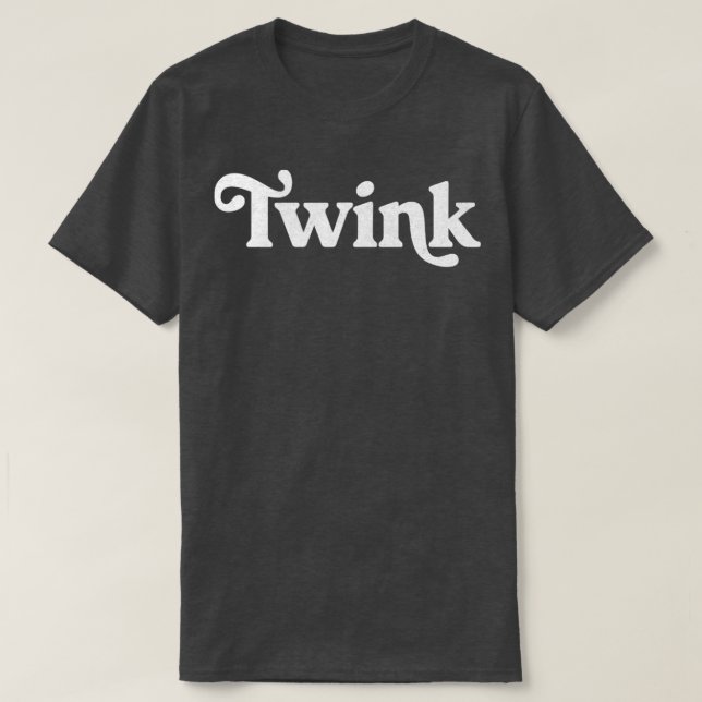 Twink Retro Typografie Geschenk1 T-Shirt (Design vorne)