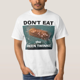 TWINKIE! Essen Sie es nicht!! T-Shirt
