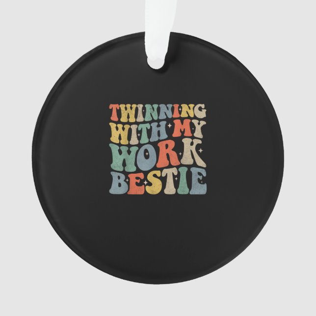 Twinning mit meiner Arbeit Bestie Spirit Week Best Ornament (Vorderseite)