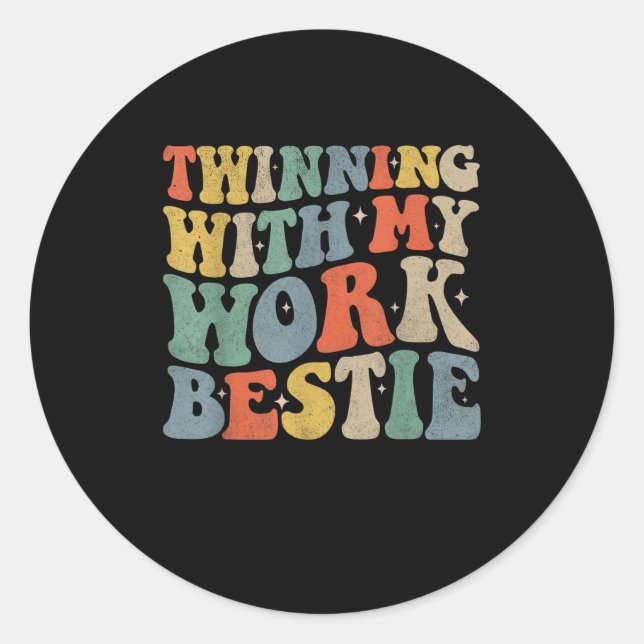 Twinning mit meiner Arbeit Bestie Spirit Week Best Runder Aufkleber (Vorderseite)