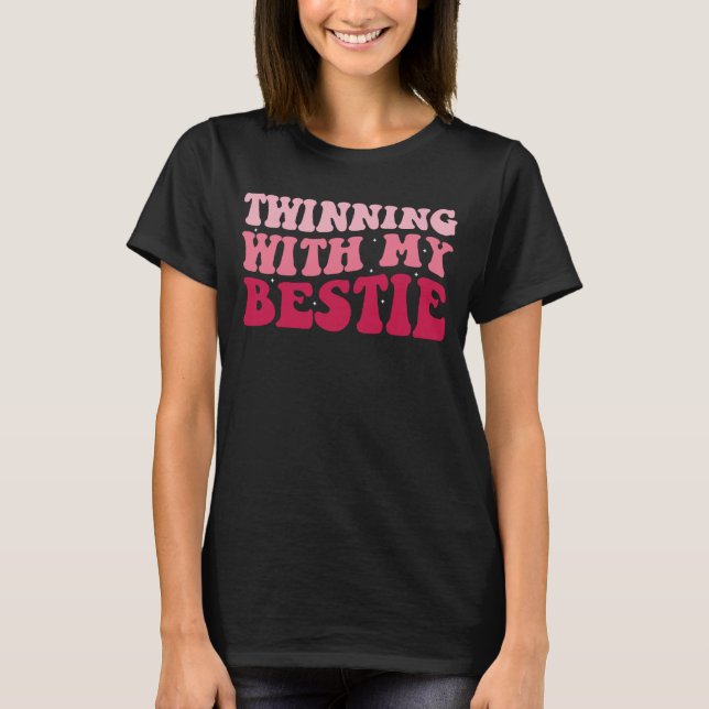 Twinning mit meiner Bestie Funny Matching Twins Da T-Shirt (Vorderseite)