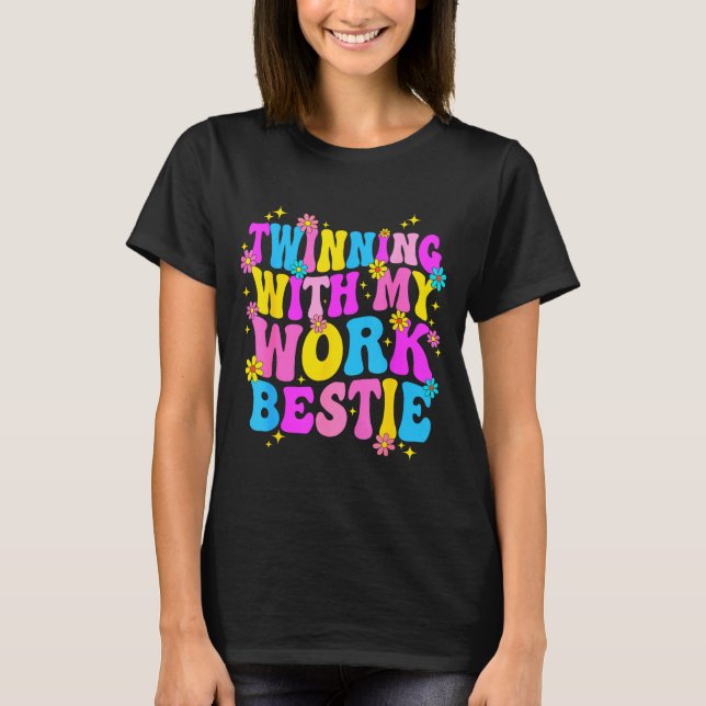 Twinning With My Work Ie Srit Week Friend Twin  T-Shirt (Vorderseite)