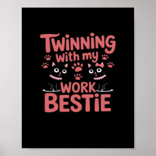 Twins Day Friends Matching Twinning Work Bestie Ca Poster